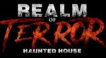Realm of Terror Haunted House Realm of Terror Haunted House