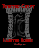 Twisted Crypt Haunted House