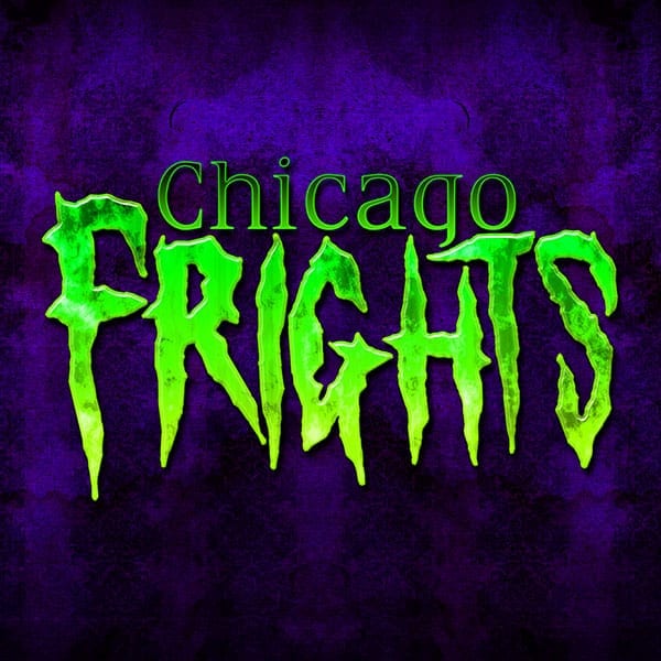 Chicago Frights