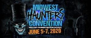 The Midwest Haunters Convention Returns June 5-7, 2020