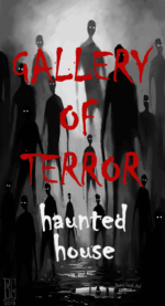 Gallery of Terror Gallery of Terror